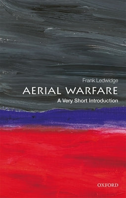 Aerial Warfare: A Very Short Introduction Paperback Oxford University Press, USA