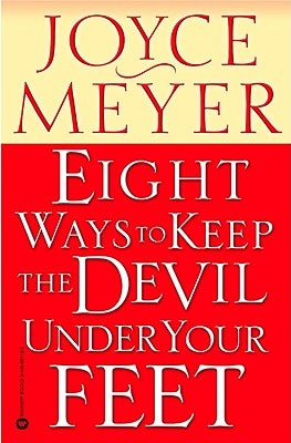 Eight Ways to Keep the Devil Under Your Feet Paperback Faithwords