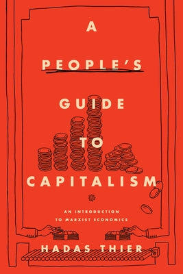 Paperback of A People's Guide to Capitalism by Haymarket Books, featuring the book cover with title and author details.