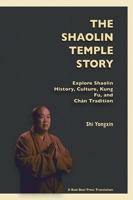 The Shaolin Temple Story Paperback J R Martin Media Inc/Real Deal Press