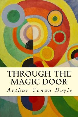 Through the Magic Door Paperback Createspace Independent Publishing Platform