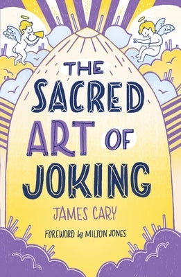 The Sacred Art of Joking Paperback SPCK Publishing