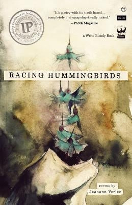 Racing Hummingbirds Paperback Write Bloody Publishing