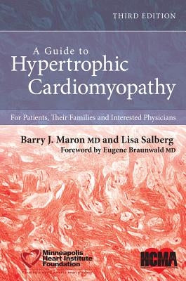 A Guide to Hypertrophic Cardiomyopathy: For Patients, Their Families, and Interested Physicians Paperback Wiley-Blackwell