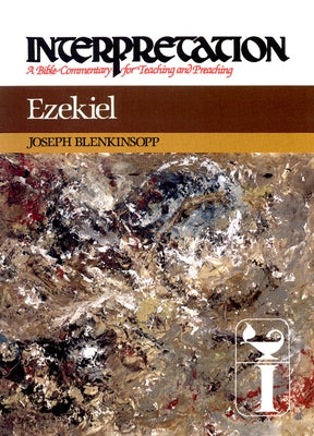 Ezekiel: Interpretation: A Bible Commentary for Teaching and Preaching Paperback Westminster John Knox Press