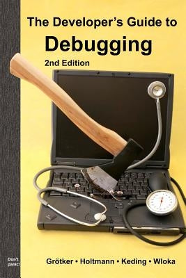 Paperback of The Developer's Guide to Debugging, 2nd Edition by Createspace Independent Publishing Platform, showing the book cover.