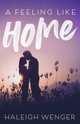 A Feeling Like Home Paperback Sword and Silk, LLC