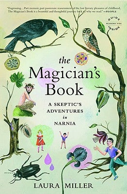 The Magician's Book: A Skeptic's Adventures in Narnia Paperback Back Bay Books