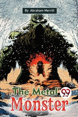 The Metal Monster Paperback Double 9 Booksllp