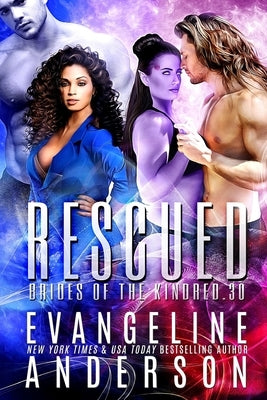 Rescued: Brides of the Kindred book 30 Paperback Independently Published
