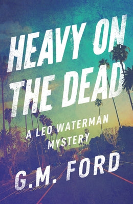 Heavy on the Dead Paperback Thomas & Mercer