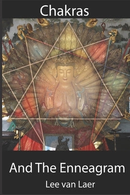 Chakras and the Enneagram Paperback Independently Published