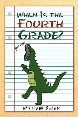 When Is the Fourth Grade? Paperback Xlibris