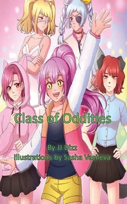 Class of Oddities Paperback Jj Dizz