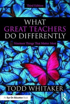 What Great Teachers Do Differently: Nineteen Things That Matter Most Paperback Routledge