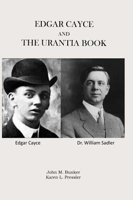Edgar Cayce and The Urantia Book Paperback Bunker Pressler Books