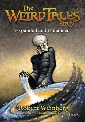 The Weird Tales Story: Expanded and Enhanced Paperback Pulp Hero Press