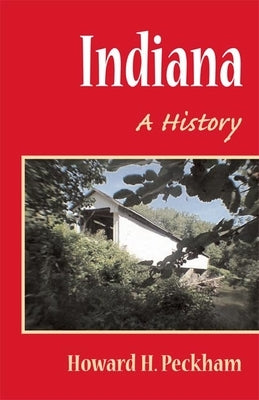 Indiana: A History Paperback University of Illinois Press
