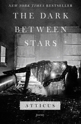 The Dark Between Stars: Poems Paperback Atria Books