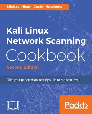 Kali Linux Network Scanning Cookbook Paperback Packt Publishing