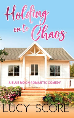 Holding On To Chaos Paperback Bloom Books