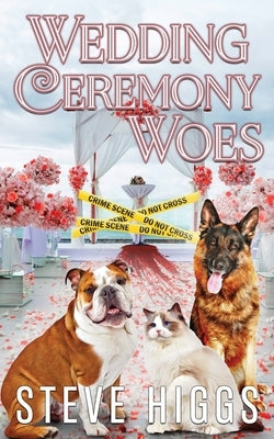 Wedding Ceremony Woes Paperback Stevehiggsbooks