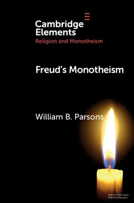 Freud's Monotheism Paperback Cambridge University Press