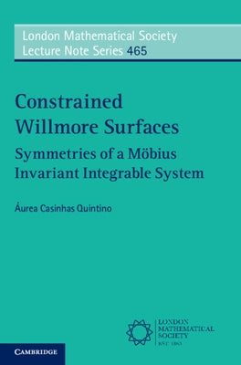 Constrained Willmore Surfaces: Symmetries of a Möbius Invariant Integrable System Paperback Cambridge University Press