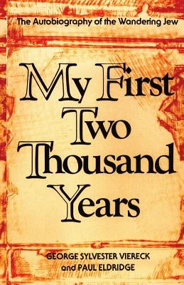 My First Two Thousand Years: The Autobiography of the Wandering Jew Paperback Sheridan House