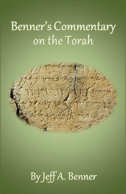 Benner's Commentary on the Torah by Benner, Jeff A.