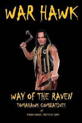War Hawk: Tomahawk Combatives Volume One Paperback Lulu.com