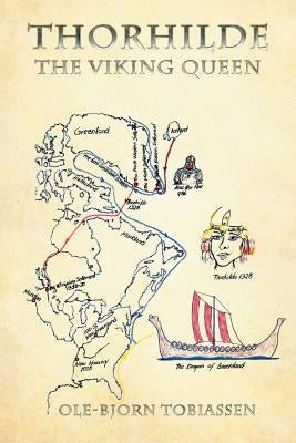 Thorhilde: The Viking Queen Paperback Authorhouse