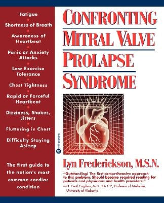 Confronting Mitral Valve Prolapse Syndrome by Frederickson, Lyn