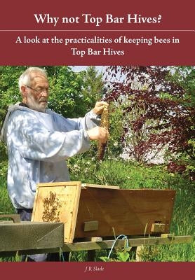 Paperback book titled "Why Not Top Bar Hives?" by Northern Bee Books, featuring a cover with illustrations and text about beekeeping.