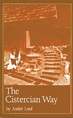The Cistercian Way: Volume 76 Paperback Liturgical Press