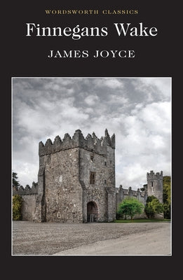 Finnegans Wake Wordsworth Editions