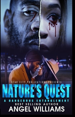 Nature's Quest- A Dangerous Entanglement Paperback Independently Published