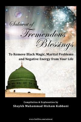Salawat of Tremendous Blessings Paperback Islamic Supreme Council of America