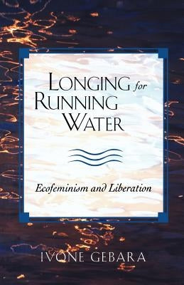 Longing for Running Water Paperback Augsburg Fortress Publishing