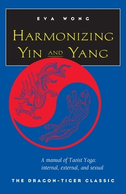 Harmonizing Yin and Yang Paperback Shambhala