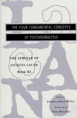 The Seminar of Jacques Lacan: The Four Fundamental Concepts of Psychoanalysis Paperback W. W. Norton & Company