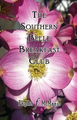 The Southern Belle Breakfast Club Paperback Createspace Independent Publishing Platform