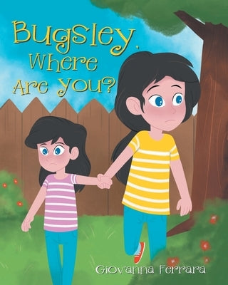 Bugsley, Where Are You? Paperback Page Publishing