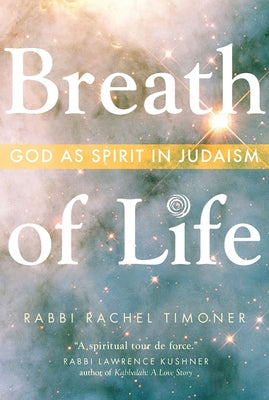 Breath of Life: God as Spirit in Judaism Paperback Paraclete Press (MA)