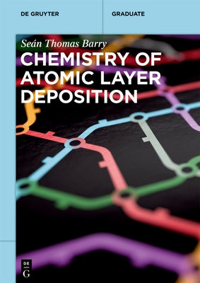 Chemistry of Atomic Layer Deposition Paperback de Gruyter