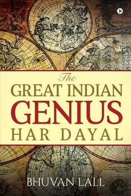 Paperback of The Great Indian Genius Har Dayal by Notion Press Media Pvt Ltd, featuring the book cover with title and author name.