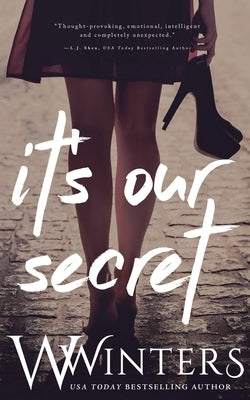 It's Our Secret Paperback Willow Winters Publishing LLC
