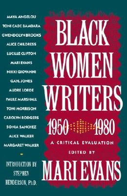Black Women Writers (1950-1980): A Critical Evaluation Paperback Random House