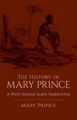 Cover image of "The History of Mary Prince," a West Indian slave narrative book published by Dover Publications.