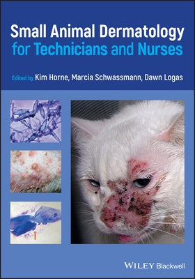 Small Animal Dermatology for Technicians and Nurses Paperback Wiley-Blackwell